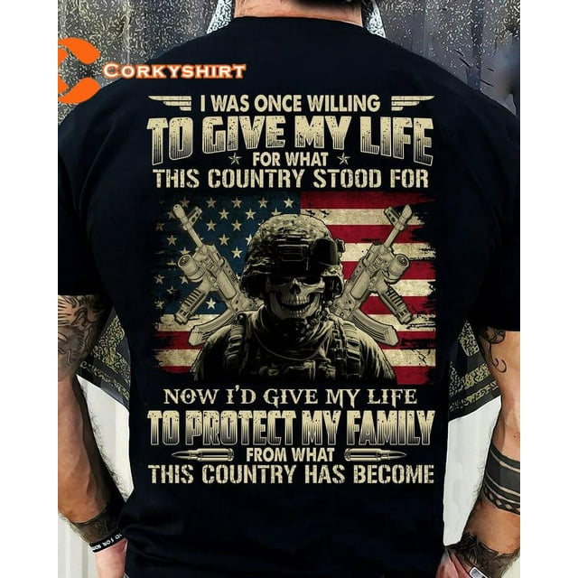 To Give My Life To Protect My Family Memorial Day Independence