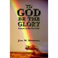 thumbnail image 1 of Pre-Owned To God Be The Glory (Paperback) 0967175623 9780967175621, 1 of 1