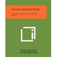 thumbnail image 1 of To God Through Music : Catholic School Music Course, Book 2, 1 of 1