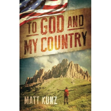 Pre-Owned To God and My Country (Paperback) 0997629827 9780997629828