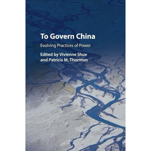 Pre-Owned To Govern China: Evolving Practices of Power Paperback