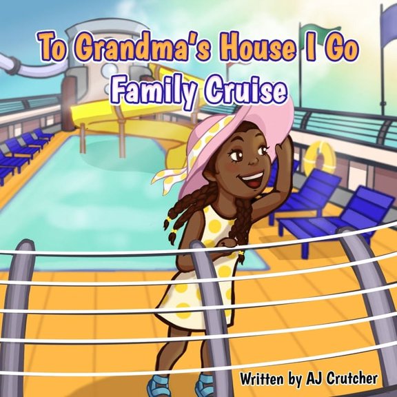 To Grandma's House I Go - Family Cruise, (Paperback)