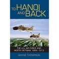 thumbnail image 1 of Pre-Owned To Hanoi and Back : The U. S. Air Force and North Vietnam, 1966-1973 (Hardcover) 9781560988779, 1 of 1