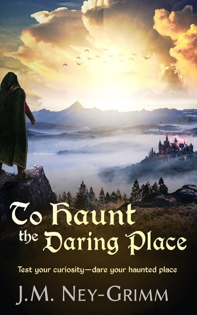 To Haunt the Daring Place (Paperback)