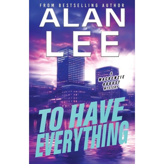 MacKenzie August, Killer Mysteries, To Have Everything, Book 14, (Paperback)