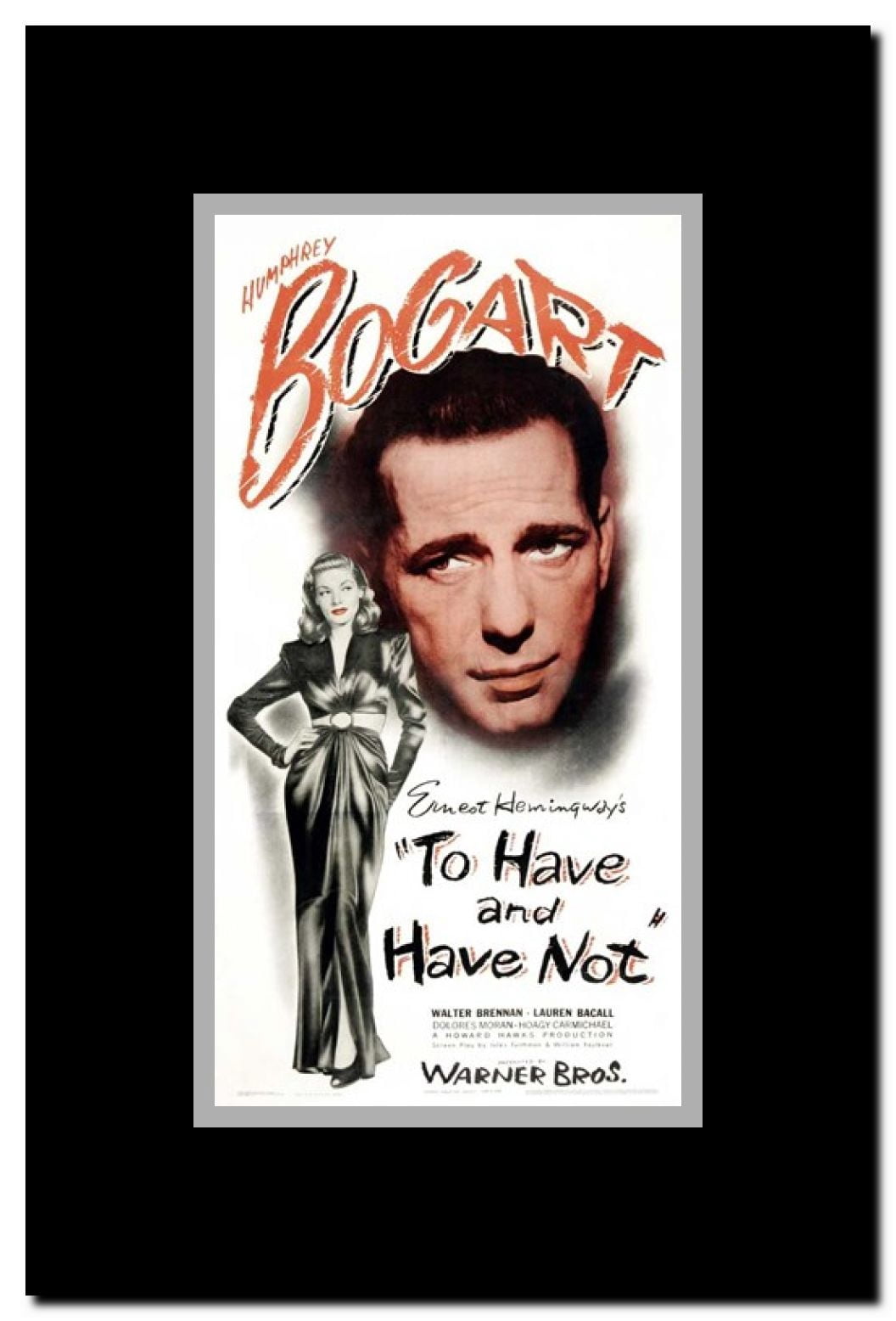 To Have & Have Not Framed Movie Poster