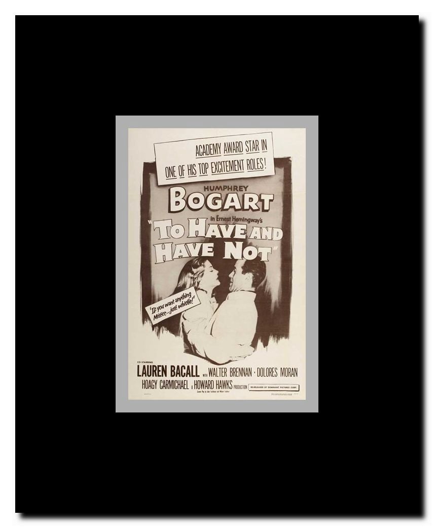 To Have & Have Not Framed Movie Poster