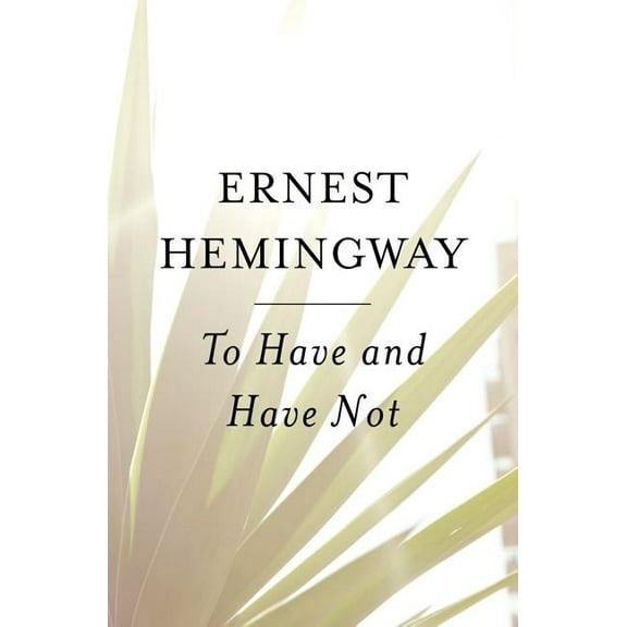 To Have and Have Not, (Paperback)
