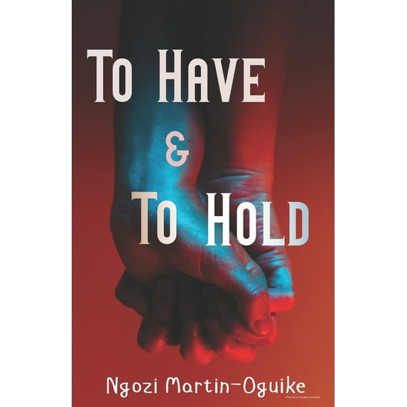 To Have and To Hold: Keeping Our Marriage Vows (Paperback)