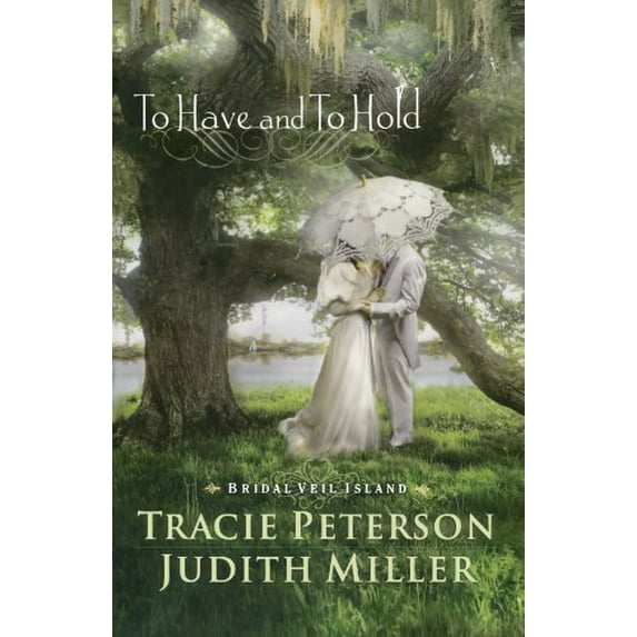 Pre-Owned To Have and to Hold (Paperback) 0764208861 9780764208867
