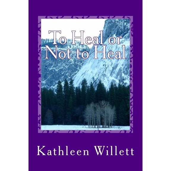 To Heal or Not to Heal (Paperback)