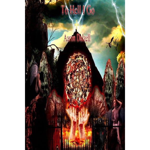 To Hell I Go (Paperback)