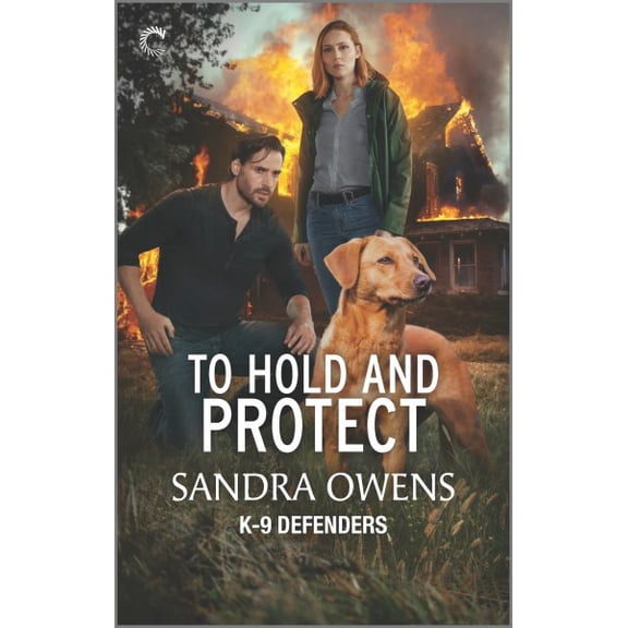 Pre-Owned To Hold and Protect: A Thrilling Romantic Suspense Novel (Mass Market Paperback) 1335458506 9781335458506