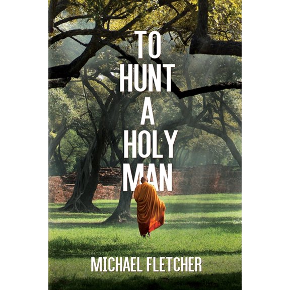 To Hunt a Holy Man, (Paperback)