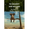 thumbnail image 1 of To Insanity and Beyond, (Paperback), 1 of 1