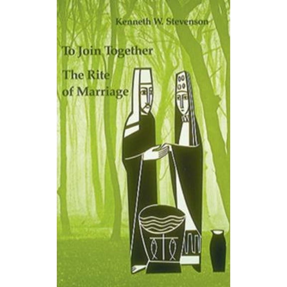 Pre-Owned To Join Together: The Rite of Marriage (Paperback) 0814660843 9780814660843