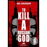 To KILL a RUSSIAN GOD Charon Paperback