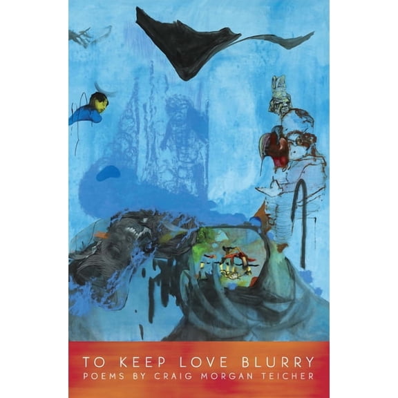 To Keep Love Blurry, (Paperback)