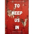 thumbnail image 1 of To Keep Us In, (Paperback), 1 of 1