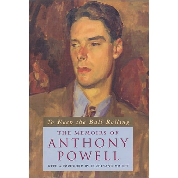 Pre-Owned To Keep the Ball Rolling: The Memoirs of Anthony Powell (Hardcover) 0226677214 9780226677217