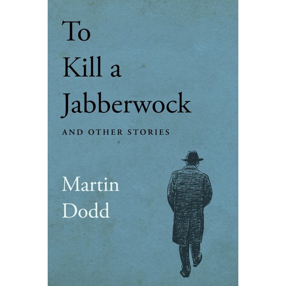 To Kill a Jabberwock and Other Stories, (Paperback)