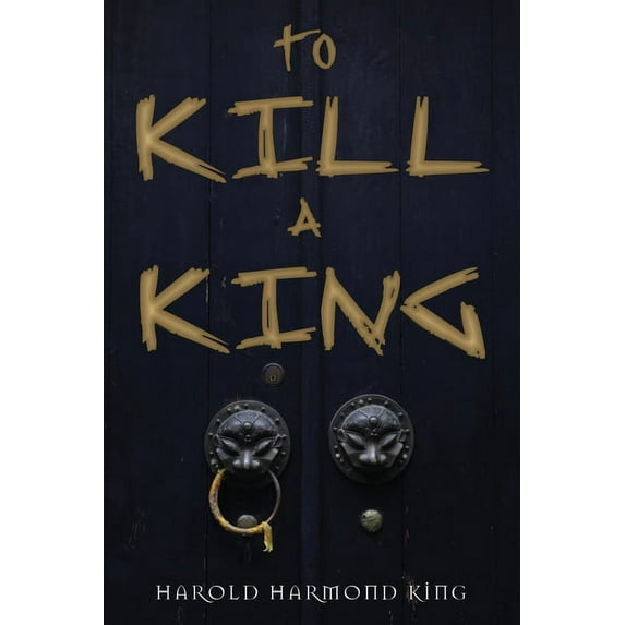 To Kill a King, (Paperback)
