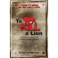 thumbnail image 1 of Pre-Owned To Kill a Lion (Paperback) 0982785879 9780982785874, 1 of 1