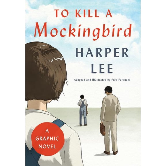To Kill a Mockingbird: A Graphic Novel, (Hardcover)