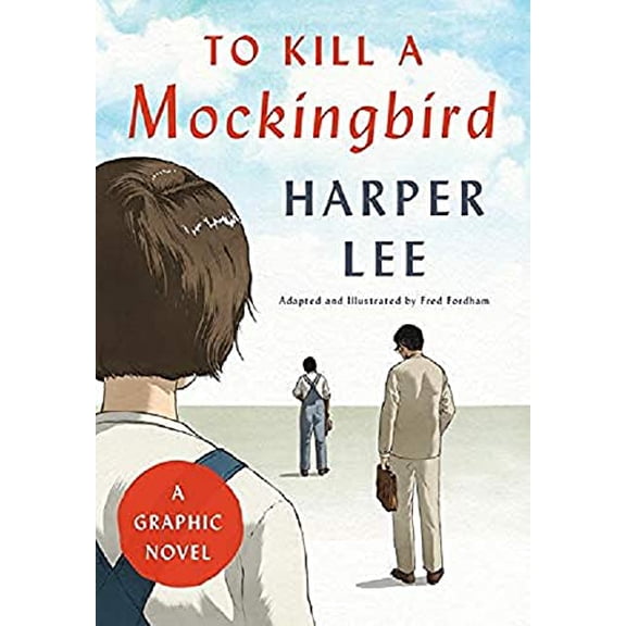 Pre-Owned To Kill a Mockingbird: A Graphic Novel (Hardcover) 9780062798183