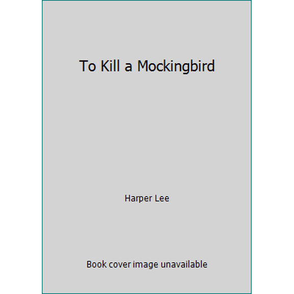 Pre-Owned To Kill a Mockingbird (Paperback) 044508376X 9780445083769