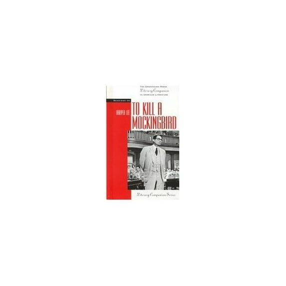 Pre-Owned Readings on to Kill a Mockingbird (Greenhaven Press Literary Companion to American Literature) (Unknown) 1565105761 9781565105768
