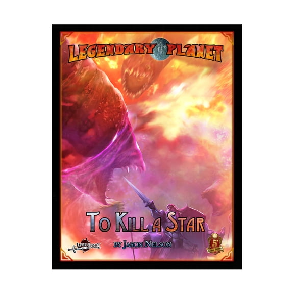 Legendary Games To Kill a Star New