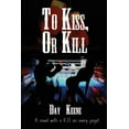 thumbnail image 1 of To Kiss, or Kill, 1 of 1