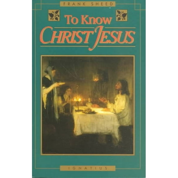 To Know Christ Jesus (Paperback)