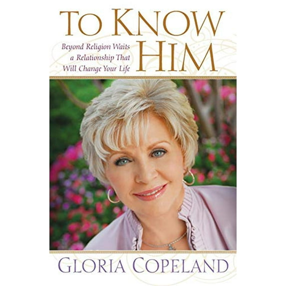 Pre-Owned To Know Him: Beyond Religion Waits a Relationship That Will Change Your Life (Paperback) 0446511242 9780446511247