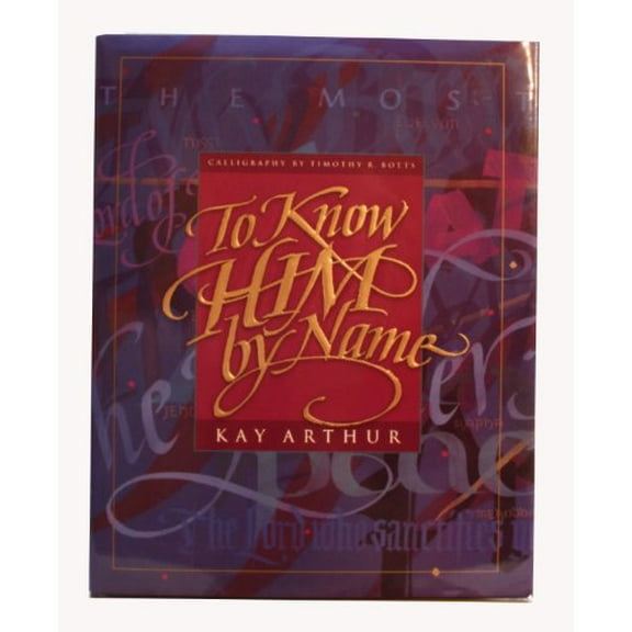 Pre-Owned To Know Him By Name (Hardcover) 088070733X 9780880707336