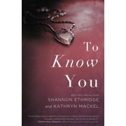To Know You, (Paperback)