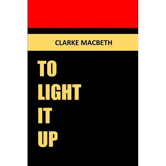 To Light It Up, (Paperback)