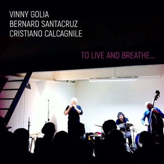 Golia,Vinny / Santacruz,Bernard - To Live And Breathe... - Music & Performance - CD