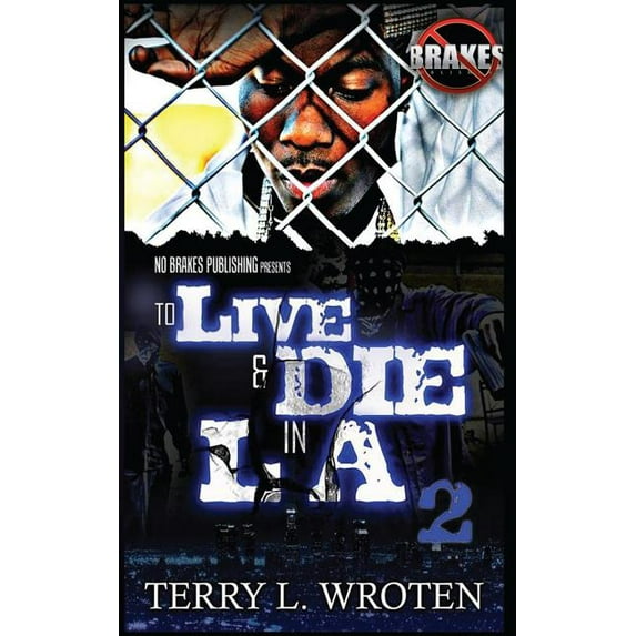 To Live & Die In LA 2: 100 Days 100 Nights (Paperback)