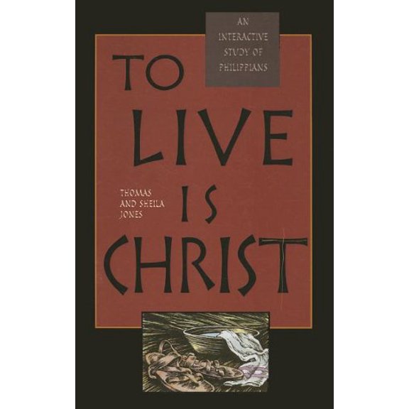 Pre-Owned To Live Is Christ: An Interactive Study of Philippians (Daily Power) Paperback