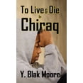 thumbnail image 1 of To Live and Die in Chiraq, (Paperback), 1 of 1