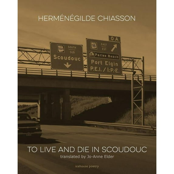 To Live and Die in Scoudouc (Paperback)