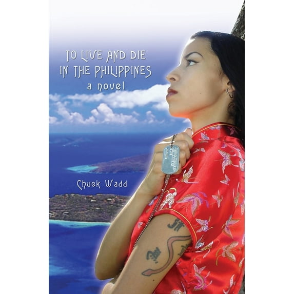To Live and Die in the Philippines (Paperback)