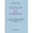 thumbnail image 1 of To Live in All Eternity (Paperback), 1 of 1