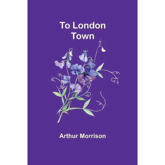 To London Town, (Paperback)