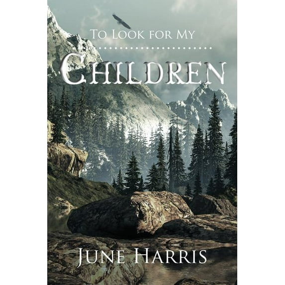 To Look for My Children