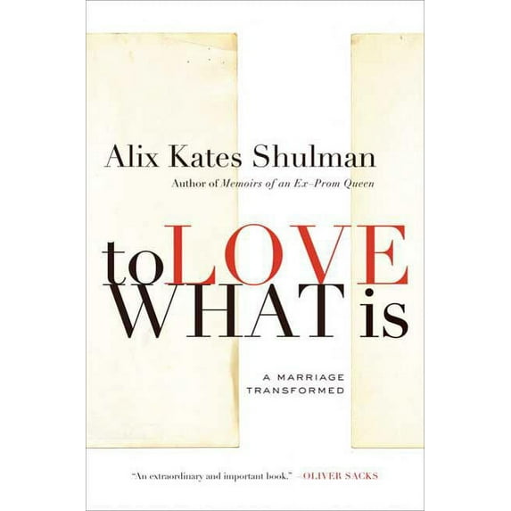 To Love What Is, (Paperback)