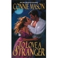 thumbnail image 1 of Pre-Owned To Love a Stranger (Paperback) 0505525119 9780505525116, 1 of 1