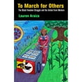 thumbnail image 1 of Pre-Owned To March for Others: The Black Freedom Struggle and the United Farm Workers (Paperback) 0812224035 9780812224030, 1 of 1